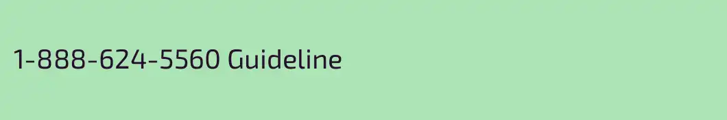 1-888-624-5560 Guideline